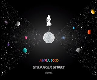 Anna Ecco - Stranger Street Remix